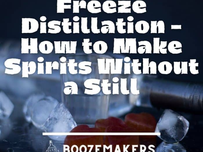 Freeze Distillation - How to Make Spirits Without a Still