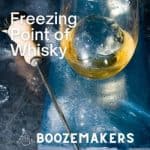 what is the freezing point of whisky?