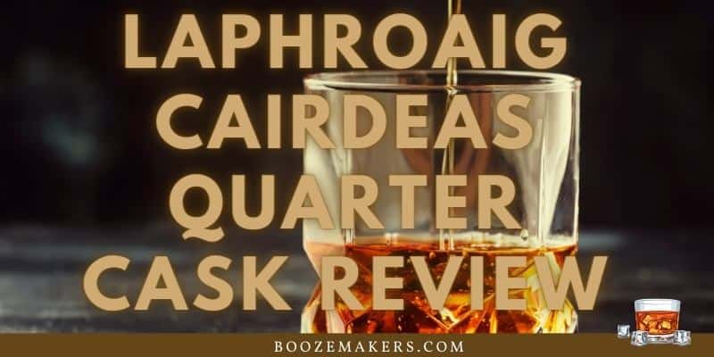 Laphroaig Cairdeas Quarter Cask Review