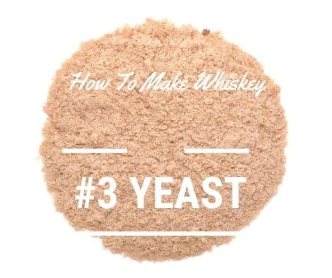 how to make whiskey - use yeast
