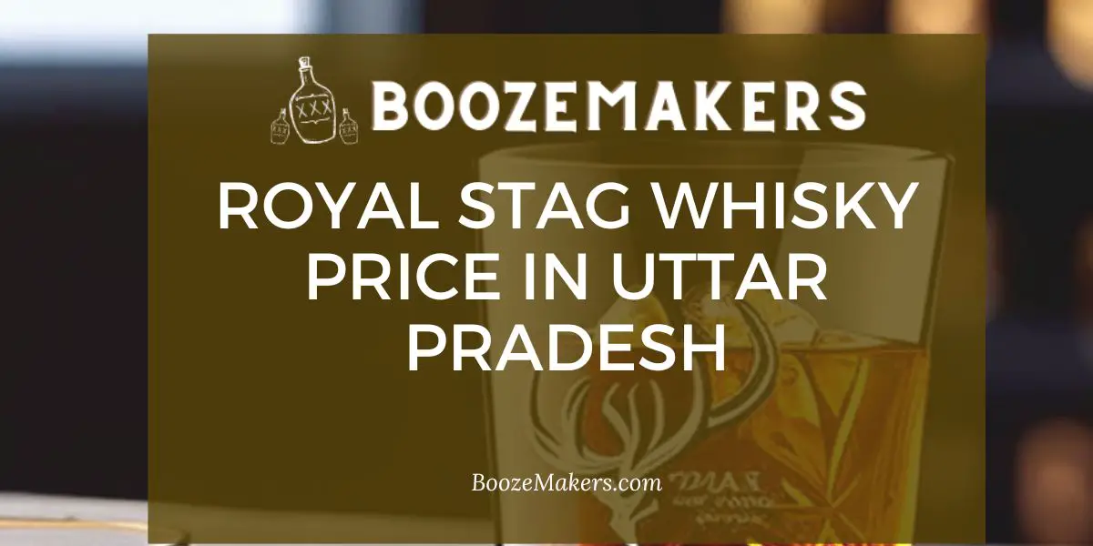 Royal Stag Whisky Price in Uttar Pradesh
