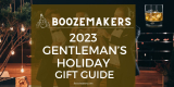 2023 Gentleman’s Holiday Gift Guide
