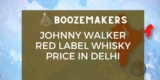 Johnny Walker Red Label Whisky Price in Delhi