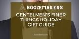 Gentlemen’s Finer Things Holiday Gift Guide