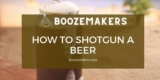 How To Shotgun A Beer