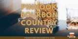 Pinhook Bourbon Fall 2018 “Bourbon Country” Review